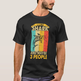 Ik hou van haaien en misschien zijn er 3 mensen di t-shirt