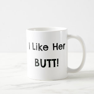 Ik hou van haar Butt! - Boyvriend Gifts Ideeën Koffiemok
