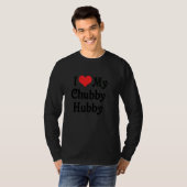 Ik hou van hart Mijn Chubby Hubby Boyvriend Vriend T-shirt (Voorkant volledig)