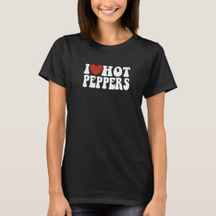 Ik hou van hartpaprika's die warme levensmiddelen t-shirt