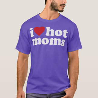 Ik Hou Van Heete Moeders T-shirt