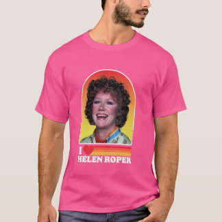 Ik hou van Helen Roper Three's Company Mrs Roper R T-shirt