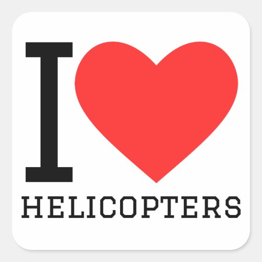 Ik hou van helikopters vierkante sticker (Voorkant)