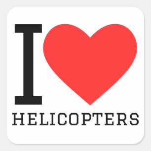 Ik hou van helikopters vierkante sticker