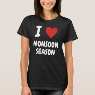 Ik hou van het moessonseizoen t-shirt