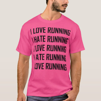 Ik hou van het runnen van de Hate Funny 2 T-shirt