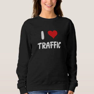 Ik hou van het verkeer - Drive Driver Car Truck Co Trui