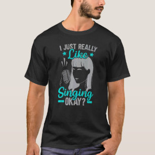 Ik hou van het zingen van professionele Singer Kar T-shirt