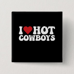 Ik hou van hete cowboys vierkante button 5,1 cm