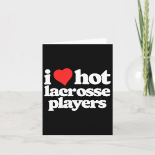 Ik hou van hete lacrosse lakspelers grappige jaren kaart