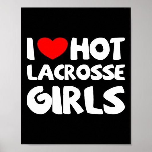 Ik hou van hete lacrosse meisjes grappige hart spo poster (Voorkant)