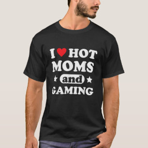 Ik hou van hete moeders en gaming hart gamer video t-shirt