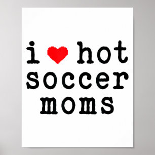 Ik hou van hete voetbalmoeders Funny Love Rode Har Poster