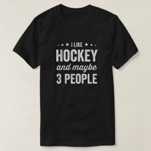 Ik hou van hockey en misschien 3 mensen hockey min t-shirt