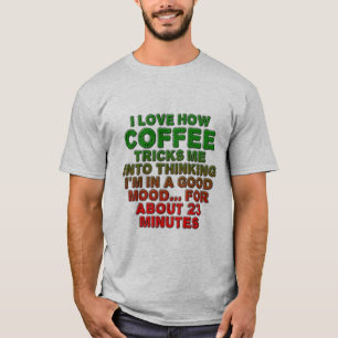 Ik hou van hoe koffie me overdrijft t-shirt