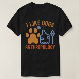 Ik Hou van Honden en Antropologie, Antropologie Ci T-shirt