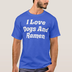 Ik hou van honden en Ramen295 T-shirt