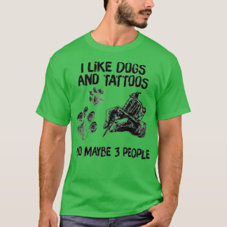 Ik hou van honden en Tattoos en misschien 3 volken T-shirt