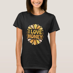 Ik hou van honingdruppels zoete honingraat passie t-shirt