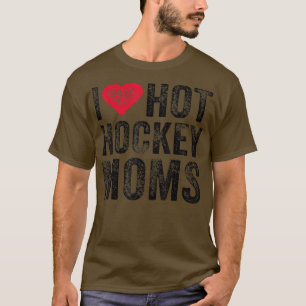 Ik hou van hot-hockey moms-hart Funny stoornissen T-shirt