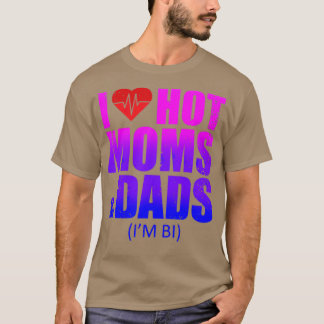 Ik hou van Hot Moms Milfs Ik heb heart Hot Dilfs B T-shirt
