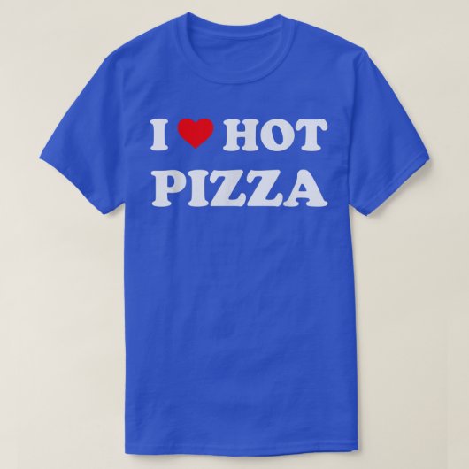 Ik hou van hotpizza Pizza minnaar T-shirt (Design voorkant)