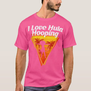 Ik hou van Hula Hooping Jongleren Competities Dans T-shirt