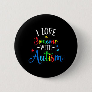 Ik hou van iemand met Autisme Bewustzijn Mannen Vr Ronde Button 5,7 Cm
