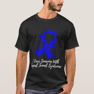 Ik hou van iemand met Carpal Tunnel Syndrome Aware T-shirt