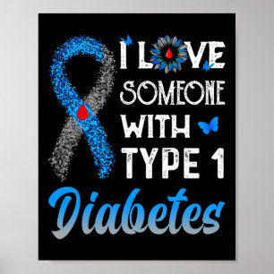 Ik hou van iemand met diabetes type 1 blauw en gri poster