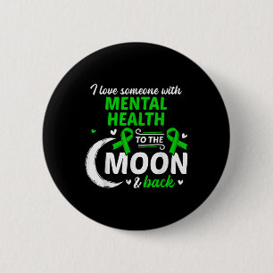 Ik hou van iemand met geestelijke gezondheid ronde button 5,7 cm