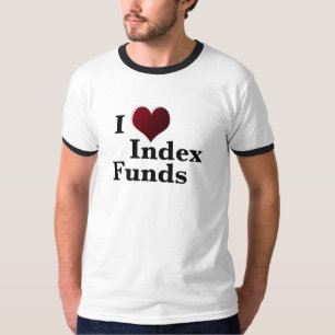 Ik hou van indexfondsen Financiële onafhankelijkhe T-shirt