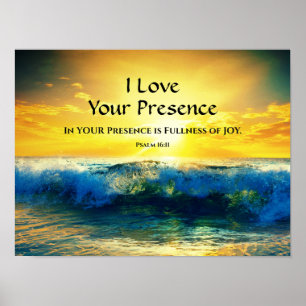 Ik hou van je aanwezigheid, psalm 16:11 Ocean Suns Poster