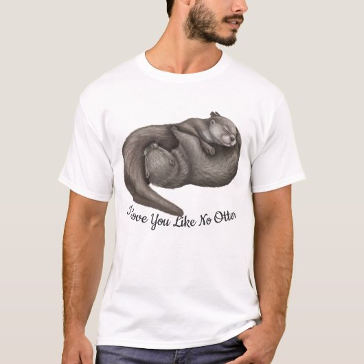 Ik hou van je als geen otter T-shirt (Voorkant)