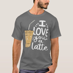 Ik hou van je, een Latte Funny Espresso Cute Coffe T-shirt