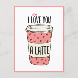 Ik hou van je een latte, grappige Valentijn Briefkaart