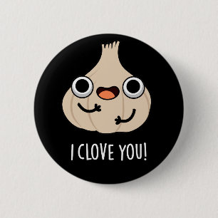 Ik hou van je Funny Spice Garlic Pun Dark BG Ronde Button 5,7 Cm