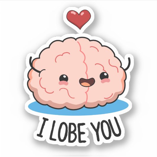 Ik hou van je grappige Brain Pun Sticker (Voorkant)