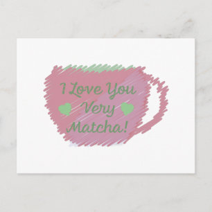 Ik hou van je heel goed Matcha Briefkaart