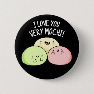 Ik hou van je hele Mochi Funny Food Pun Dark BG Ronde Button 5,7 Cm