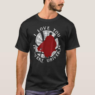 Ik hou van je in elk universum Vaderdag Valentin T-shirt