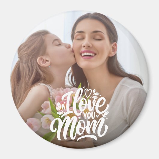 Ik hou van je mam aangepaste foto magneet (Voorkant)