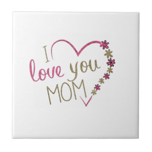 Ik hou van je mama keramische Tegel - Moederdag Tegeltje