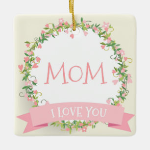 Ik hou van je mama Moederdag   ORNAMENT