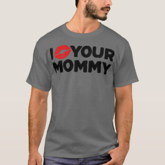 Ik hou van je mama t-shirt