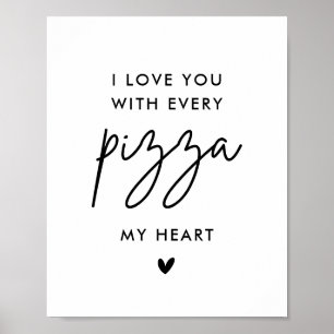 Ik hou van je met Elke Pizza Mijn hart Pizza Wedde Poster