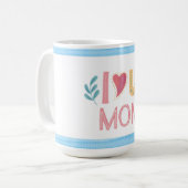 Ik hou van je Moederdag Coffee Mok (Voorkant links)