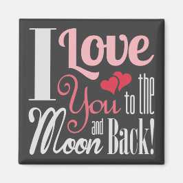 Ik hou van je naar de maan en de rug - Gemengde Ty Magneet