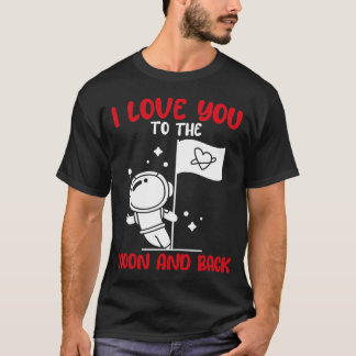 Ik hou van je naar de maan en terug grappige Valen T-shirt