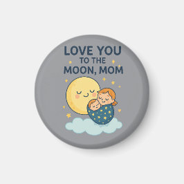 Ik hou van je naar de maan moeder T-shirt Magneet